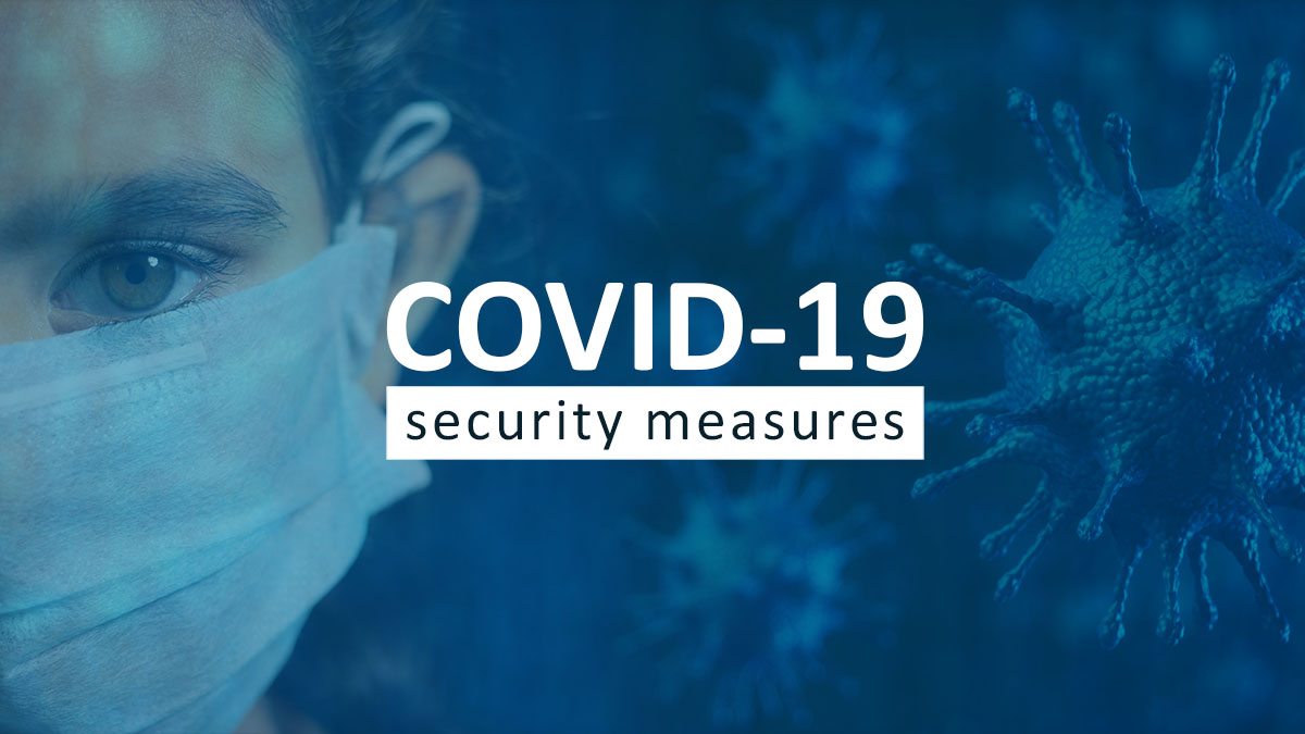 COVID-19 SECURITY MESURES
